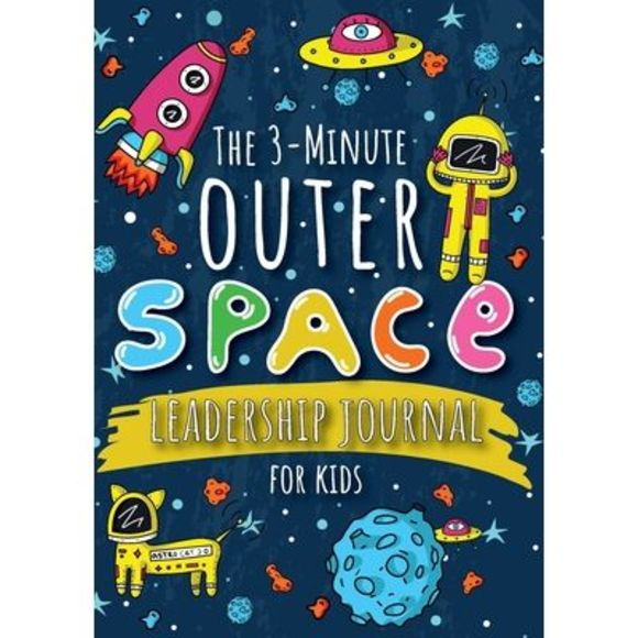 The 3-Minute Outer Space Leadership Journal for Kids: A Guide to Becoming a Conf - Picture 1 of 1